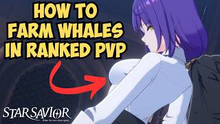 The Secret to Beating Whales in Ranked PvP [Star Savior]