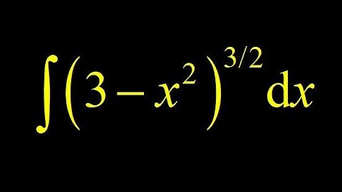 Integral (3-x^2)^(3/2) trig substitution then integral (cos(t))^4 and substitute t in terms of x.