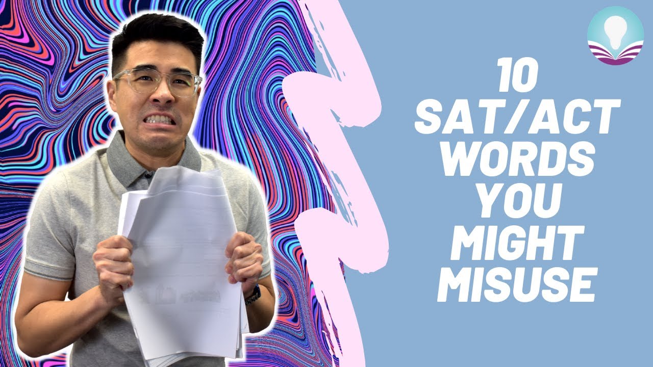 10 Words you NEED to know for the SAT and ACT!