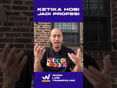 KETIKA HOBI JADI PROFESI