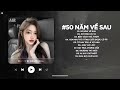 50 Năm Về Sau Lofi - 𝐏𝐥𝐚𝐲𝐥𝐢𝐬𝐭 Nhạc Chill Nhẹ Nhàng Hay Nhất - Nhạc Lofi Chill Buồn Triệu View TikTok