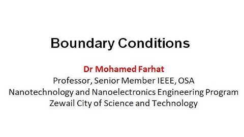 Lecture 7 (Part 2) Boundary Conditions