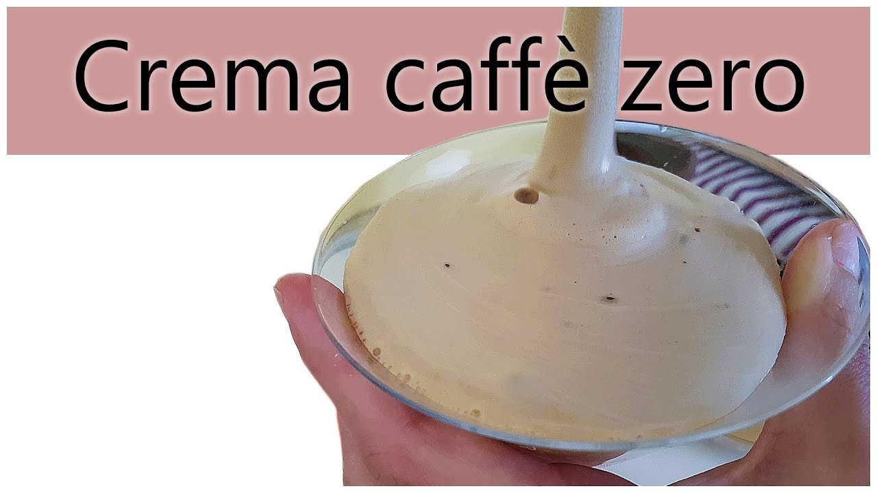 Crema Caffe Zero Calorie Youtube