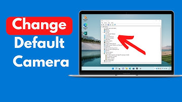 How to Change Default Camera in Windows 11 (Updated)