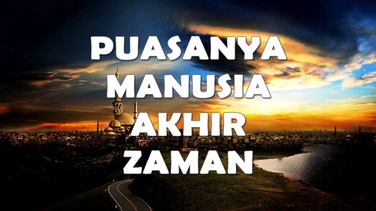  Puasanya Manusia Akhir  Zaman  oleh KH M ISNAN Kiswah 