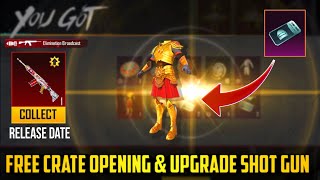 Free Crate Opening Got Free OLD Mythic | New Upgradable Shot Gun Skin | Release Date | PUBGM