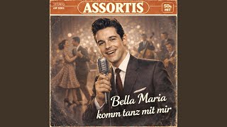 Bella Maria komm tanz mit mir