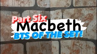 Behind the Scenes! MACBETH! **WATCH** Set construction and MORE!