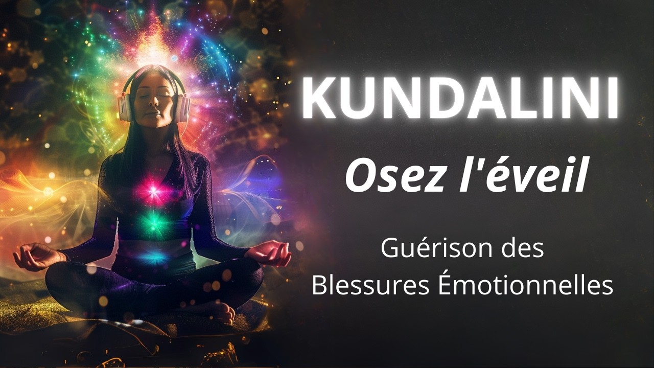Éveillez la Kundalini pour dissoudre vos mémoires émotionnelles I Méditation Guidée nocturne