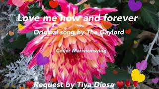 Love  me now and Forever by The Gaylord ,cover marivicmsvlog