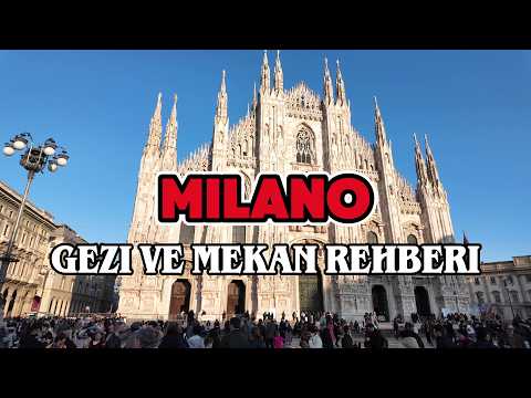 Video Milano Gezilecek Yerler ve Mekan Önerileri | Milano Rehberi