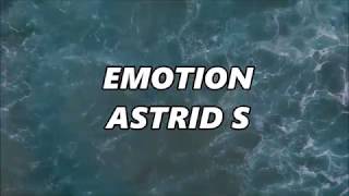 Astrid S - Emotion (Lyrics)                                                   #astrids #emotion #sad