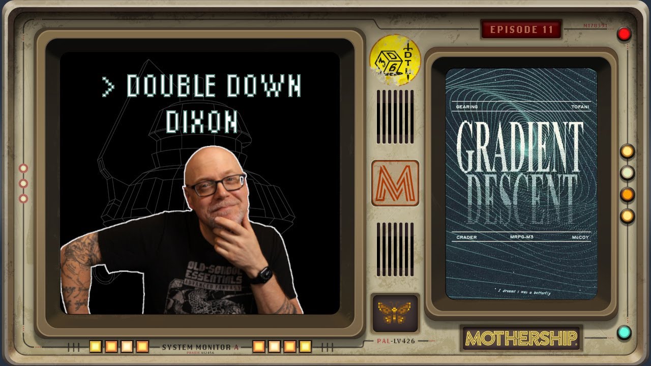 Mothership: Gradient Descent Ep 11 - Sci-Fi Horror RPG | Double Down Dixon