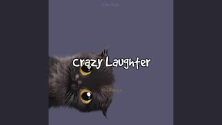 Crazy Laughter