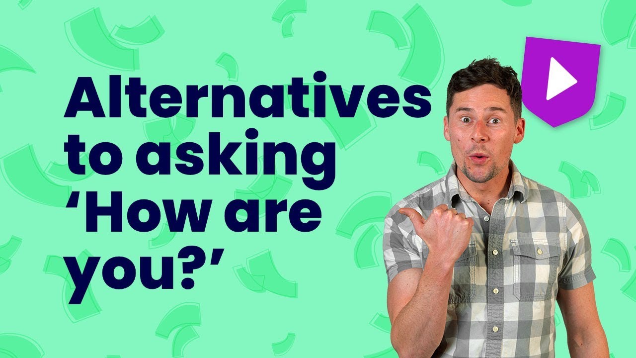 How are you? Common British English greetings Learn English with