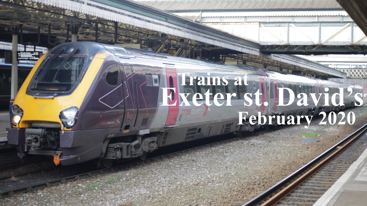 Trains at Exeter st. David’s February 2020 YouTube