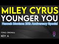 Miley Cyrus Younger You Karaoke Instrumental Miley Cyrus Younger You Karaoke Instrumental