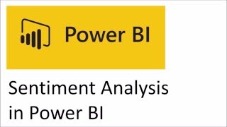 Full Sentiment Analysis using Microsoft Power BI Guide
