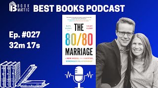 Celebrity The 80/80 Marriage: A New Model for a Happier Stronger Relationship by Nate and Kaley Klemp Wealth