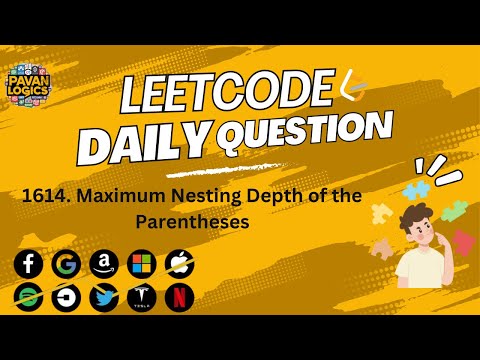 LeetCode Daily Question | 1614. Maximum Nesting Depth of the Parentheses |Solution | Code explained.