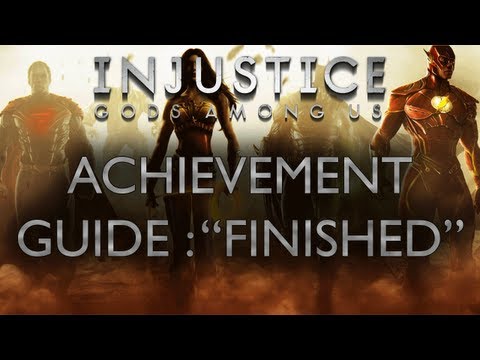 Injustice Gods Among Us | "Finished" Achievement Guide - 10 Gamerscore