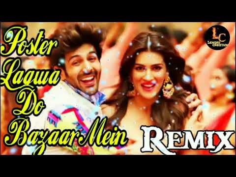 poster-lagwado-bazaar-mein-||-remix-song-luka-chuppi-||-leharu-creation