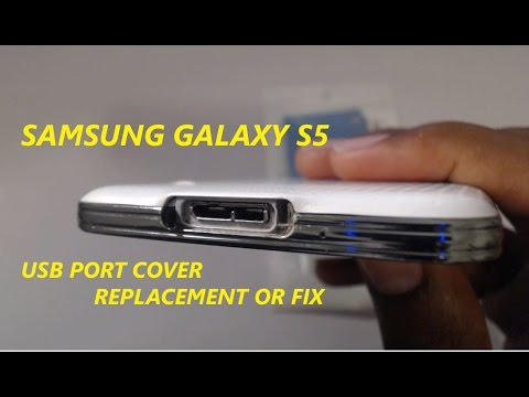 Galaxy S5 Charging Port Cover Replacement And Fix