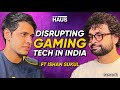 Ex bain founder disrupting gaming tech in india  ishan sukul  kreo tech  in the haus by saksham