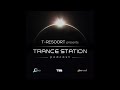 Trance Station chapter 155 with T-Resoort▪️Uplifting Trance Mix (Feb 2023)