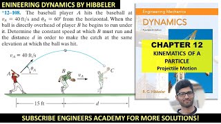 12-108 | Projectile Motion |  Hibbeler Dynamics 14th Edition | Engineers Academy