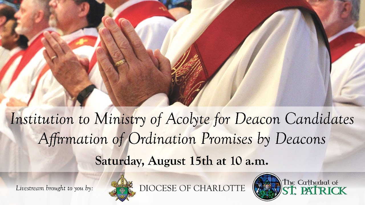 Institution to the ministry of Acolyte for Deacon Candidates