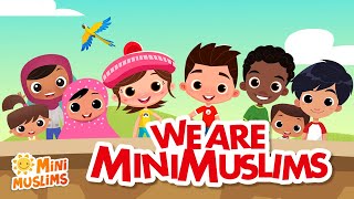 Muslim Songs For Kids | We Are MiniMuslims ☀️ Theme Song