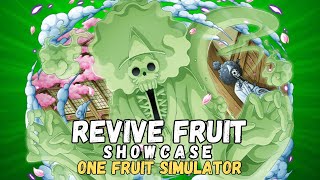 REVIVE FRUIT SHOWCASE (ONE FRUIT SIMULATOR)