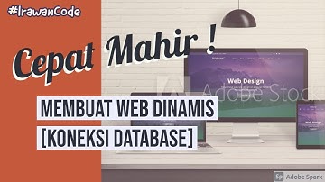 Cepat Mahir ! Membuat Website Dinamis - Koneksi Database