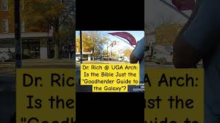 Dr. Rich Uga Arch The Goatherders Guide To The Galaxy Or Something More?