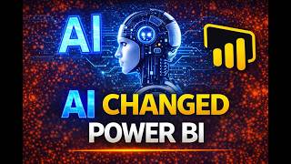 How AI Is Changing the Way We Use Power BI (New Era of Analytics)