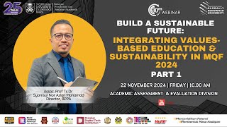 Build a Sustainable Future: Integrating Values-Based Education & Sustainability in MQF 2024 Part 1