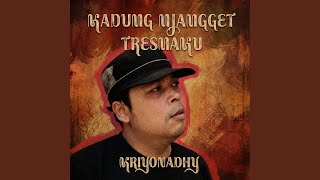 Kadung Njangget Tresnaku