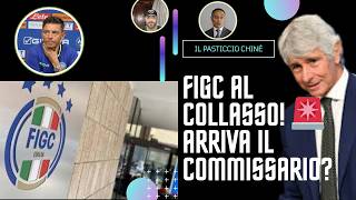 FIGC AL COLLASSO! 🚨 Il pasticcio Chiné Rocchi Abodi prepara il Commissario!  Gobbo Fra