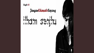 Download Lagu Jangan Khawatir Sayang MP3