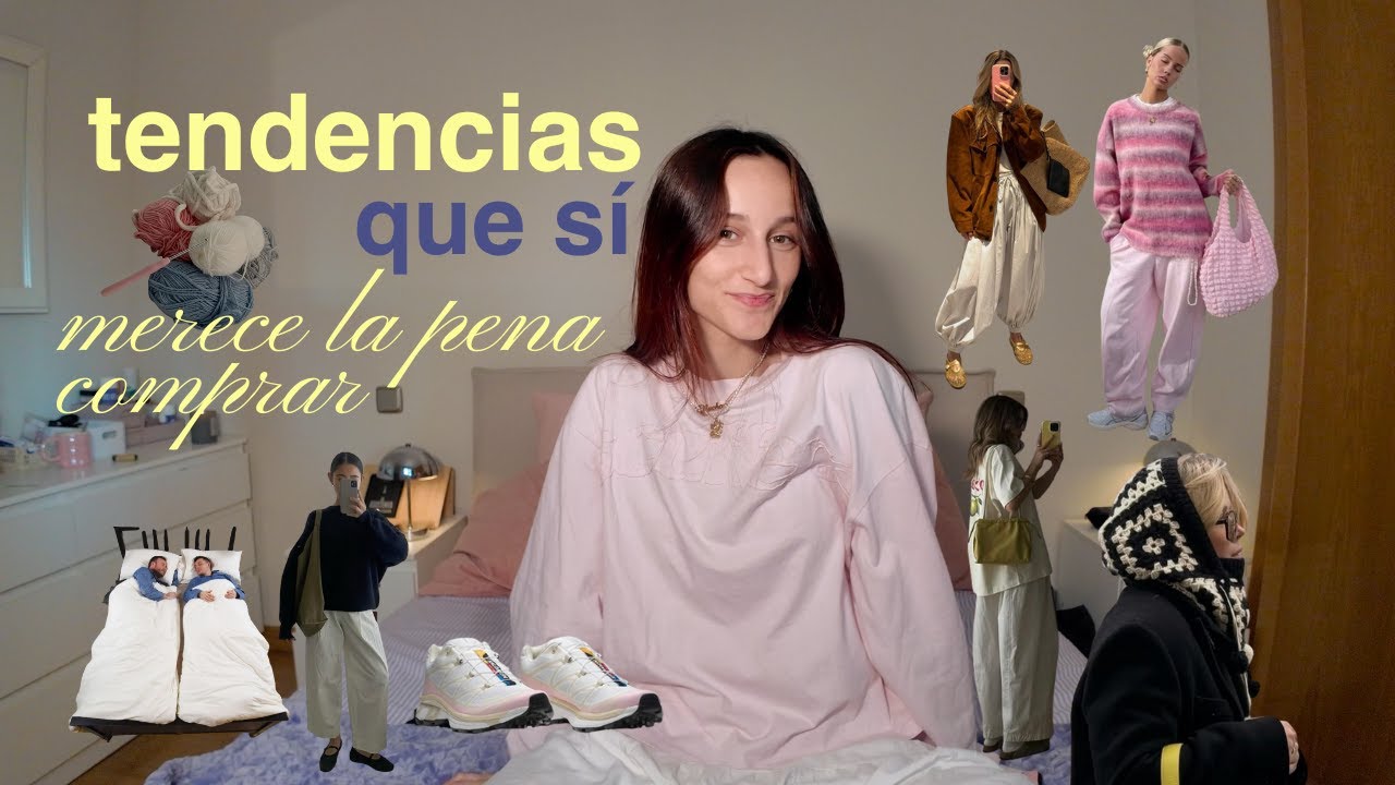 tendencias que sí merece la pena comprar (creo yo)