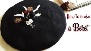 خياطة قبعة البيريه من بقايا القماش مع التطريز عليها | DIY beret | How to make a beret