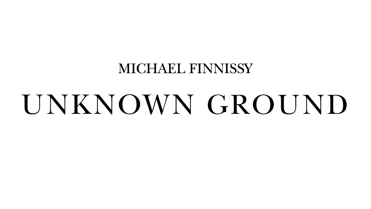 Michael Finnissy - Unknown Ground (1989–90) [with score]