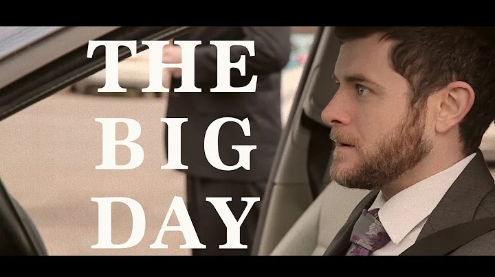 The Big Day - Short Film - Comedy drama