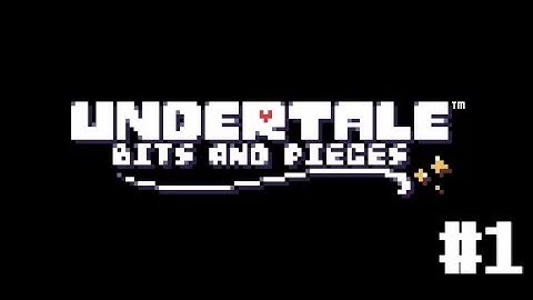 Undertale Bits and Pieces Part 1 - The Ruins