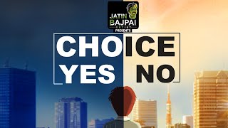 Choice Yesno I Hindi Short Film 2020 I Inspirational I Jatin Bajpai Artist