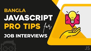 Full #1 JavaScript Tips and Tricks - JavaScript Job Interview Questions - Bangla Update