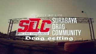 SDC DRAG SETTING GELORA BUNG TOMO