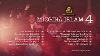 Mizgina İslam 4 Hamzaye Zamanım İslam Ümmetinin Sesi