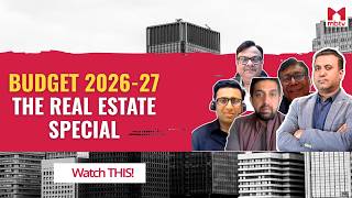 Budget 2026-27 - The Real Estate Special
